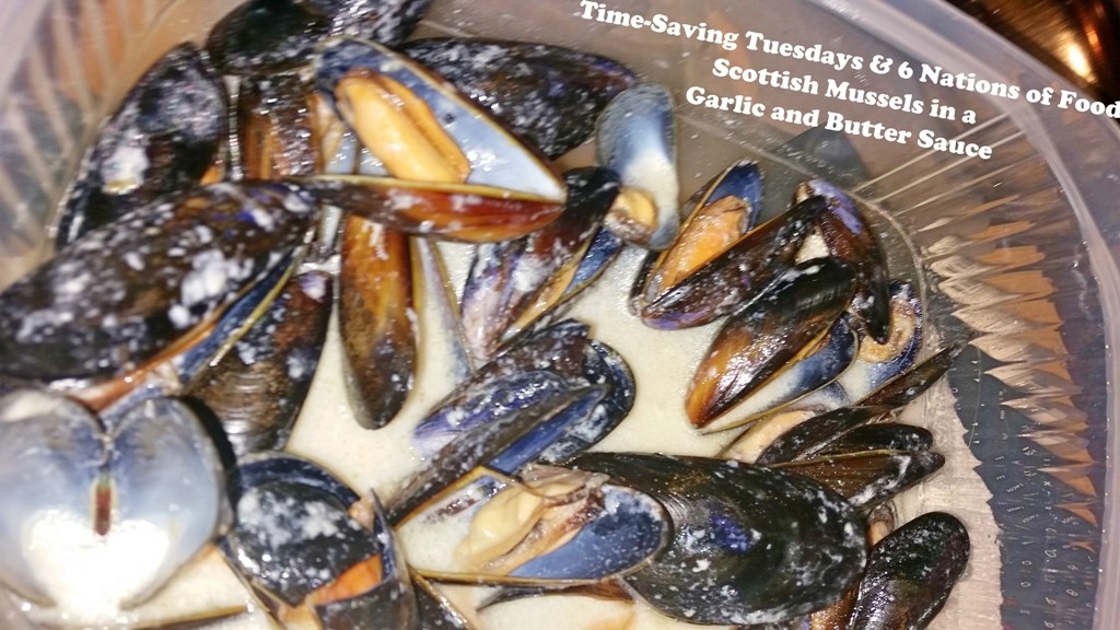 Time-Saving Tuesdays & 6 Nations of Food – Scottish Mussels in a Garlic and Butter Sauce