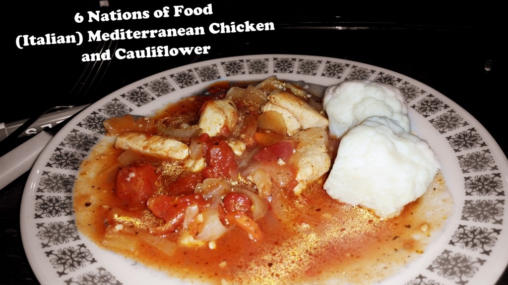 6 Nations of Food – Mediterranean Chicken and Cauliflower