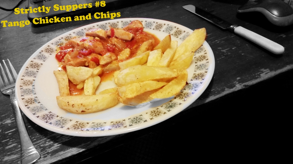 Strictly Suppers 2015 #8 – Tango Chicken and Homemade Chips